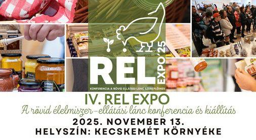 IV. REL Expo – Rövid Élelmiszer-ellátási Lánc Konferencia és Kiállítás