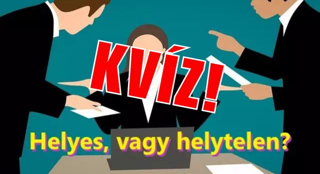 Kvíz: Helyes, vagy helytelen? 8 kifejezés, amit szinte mindenki rosszul ír és használ.