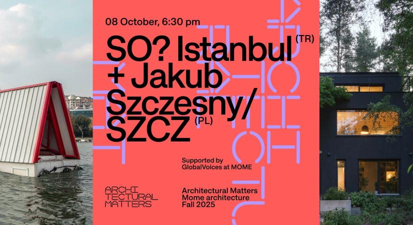 Architectural Matters // SO? Istanbul  SZCZ