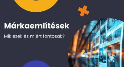 Márkaemlítések – mik ezek és miért fontosabbak, mint valaha