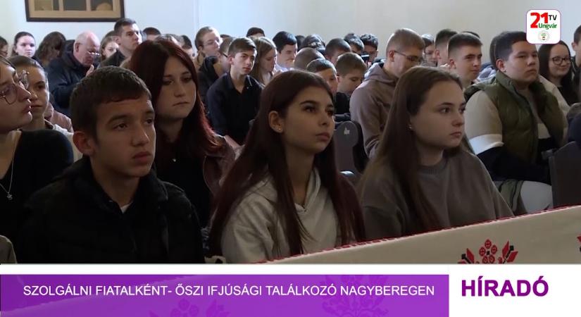 Szolgálni fiatalként - őszi ifjúsági találkozó Nagyberegen (videó)
