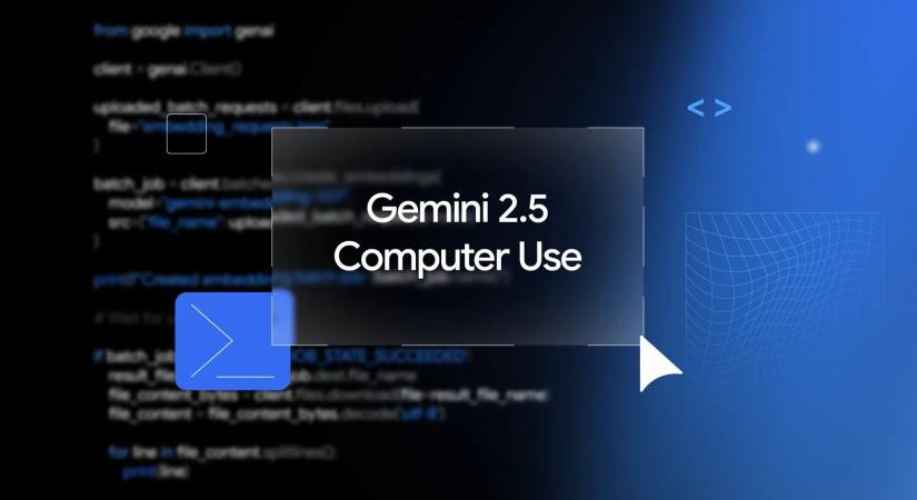 Új Gemini modellt jelentett be a Google, ami már kezeli a böngészőt és más alkalmazásokat