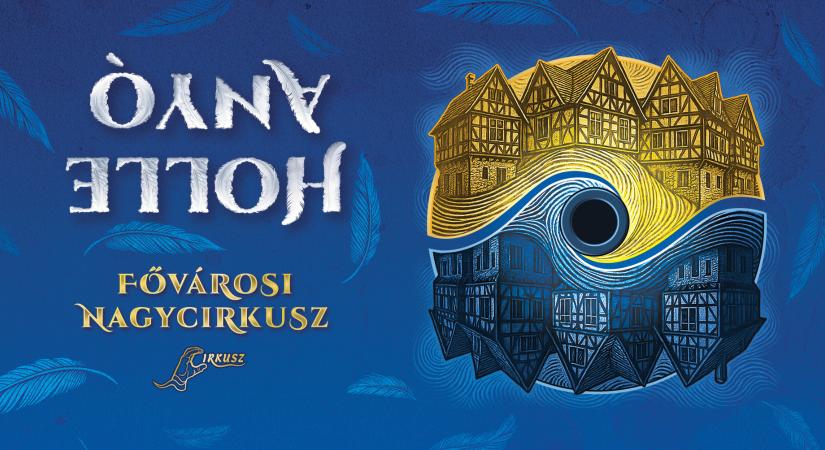 Holle Anyó a Fővárosi Nagycirkuszban!