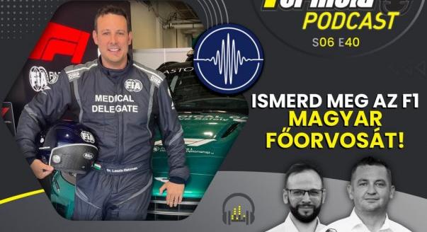 Podcast: Ismerd meg az F1 magyar főorvosát!