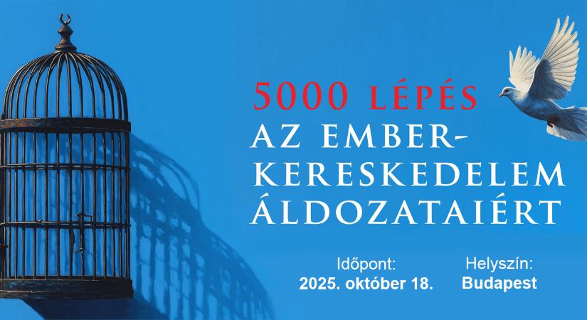 „5000 lépés az emberkereskedelem áldozataiért” – Országos megmozdulás Budapesten