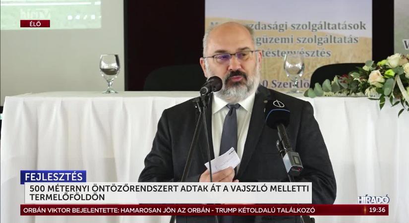 High-tech rendszerrel az aszály ellen: átadták a vajszlói öntözőrendszert  videó