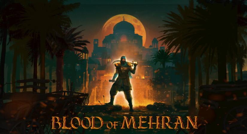 Blood of Mehran – játékteszt