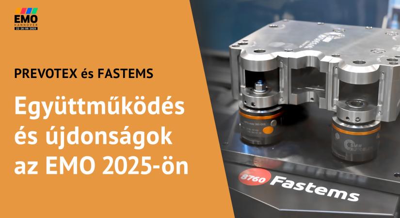 Prevotex és Fastems: együttműködés és újdonság az EMO 2025-ön-VIDEÓ