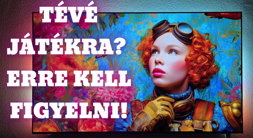 Tv játékra? Erre kell figyelni vásárlásnál, használatnál!