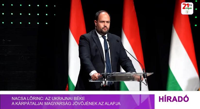 Nacsa Lőrinc: az ukrajnai béke a kárpátaljai magyarság jövőjének az alapja (videó)