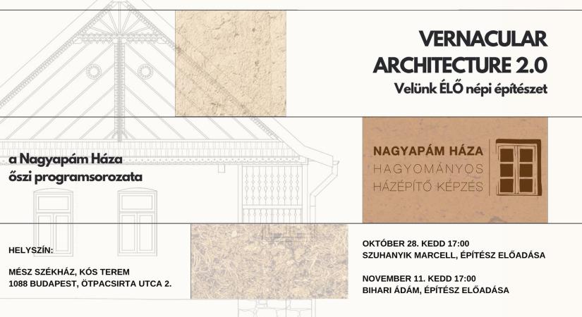 VERNACULAR ARCHITECTURE 2.0 – Velünk ÉLŐ népi építészet