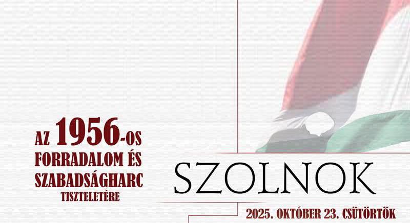 Szolnok városa az 1956-os forradalom hőseire emlékezik – október 23-i programok