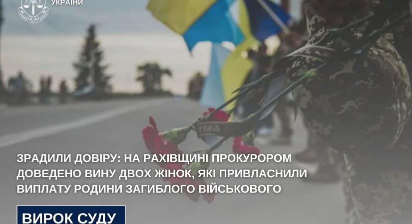 Két kárpátaljai nőt ítéltek el egy háborúban elhunyt katona családjának járó támogatás eltulajdonítása miatt