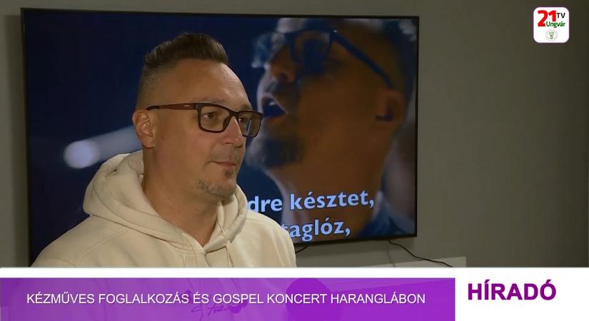 Kézműves foglalkozás és Gospel koncert Haranglábon (videó)