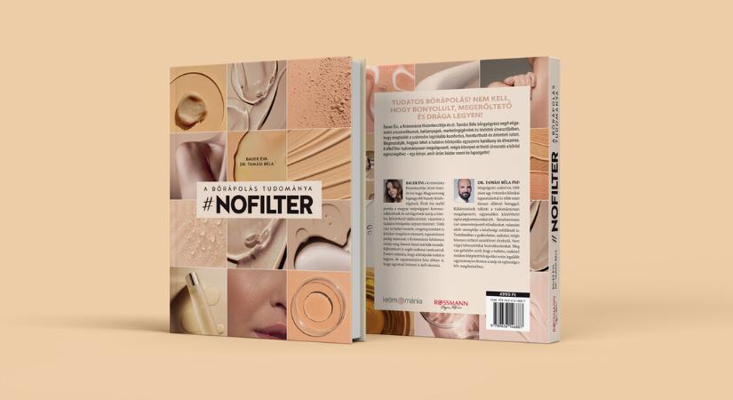 #NoFilter a Krémmániától – Megjelent a tudatos bőrápolás kézikönyve