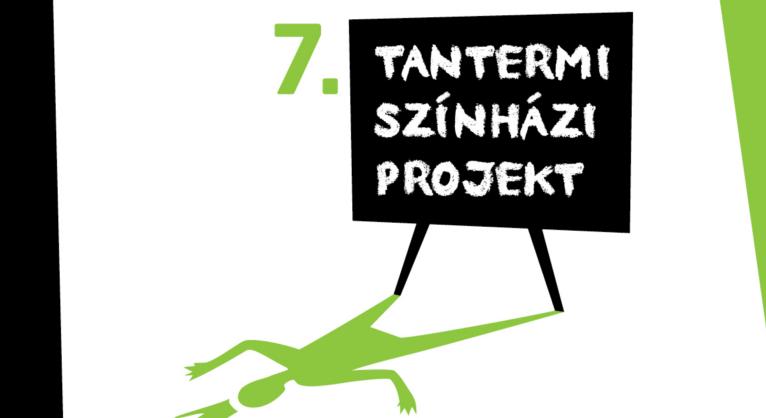 Itt a 7. Tantermi Színházi Projekt pályázat