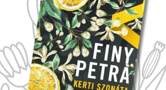Finy Petra: Kerti szonáta Litera Könyvklub