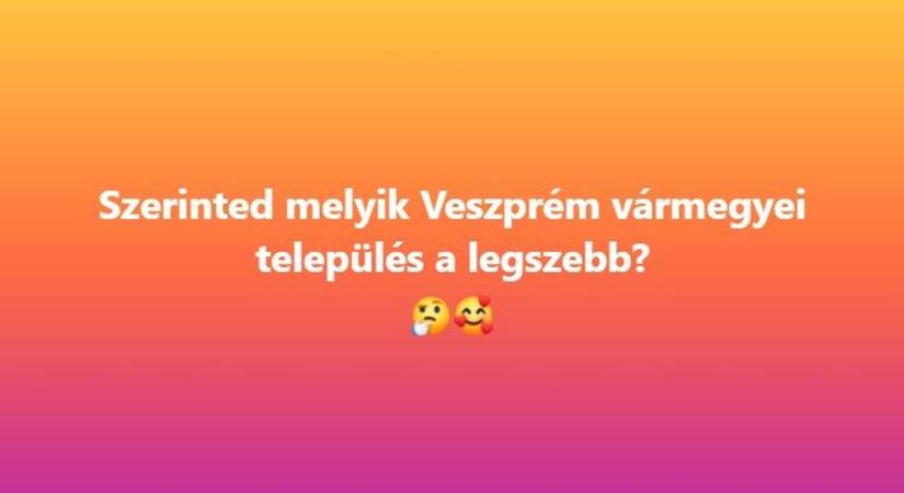 Veszprém vármegye top 10 települése – A kommentek szerint igazi gyöngyszemek rejtőznek a Bakonyban és a Balaton partján! ( galéria)