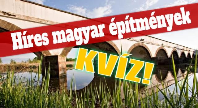 Kvíz: Felismered a híres magyarországi építményeket? Csak a legjobbaknak sikerül mind!