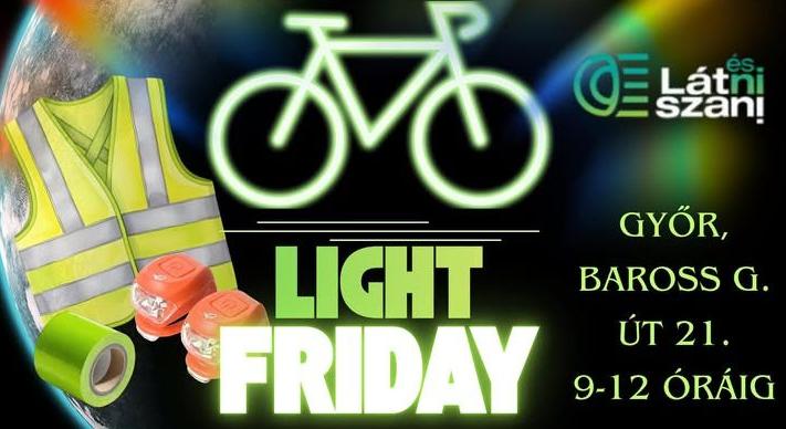 Light Friday nyílt esemény Győrben
