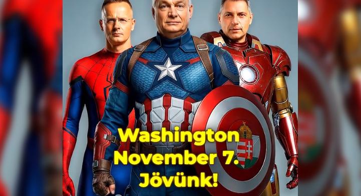 Marvel-bosszúállóként készül az amerikai útra Orbán, Szijjártó és Lázár