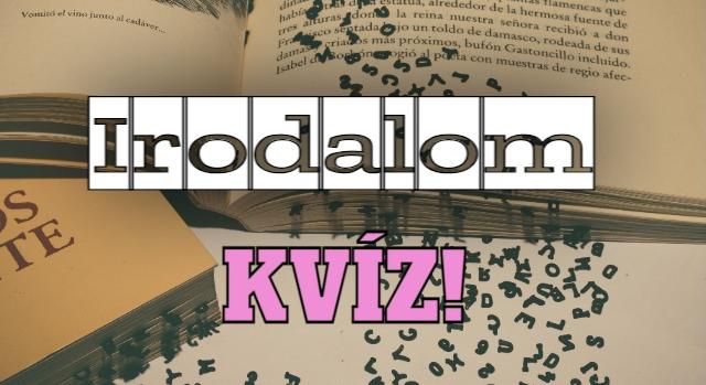 Irodalom kvíz: 8 idézetet hoztunk nektek. Meg tudod mondani melyik könyvből származnak?