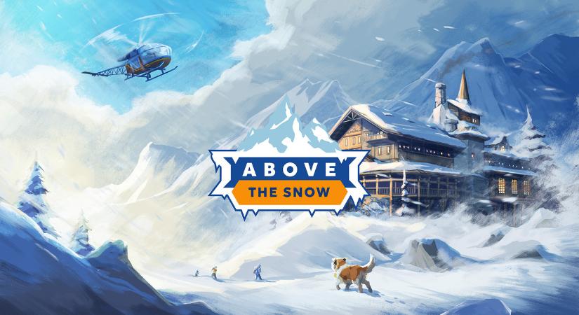 Hegyi menedékházat menedzselhetsz az Alpokban, jövőre jön az Above the Snow