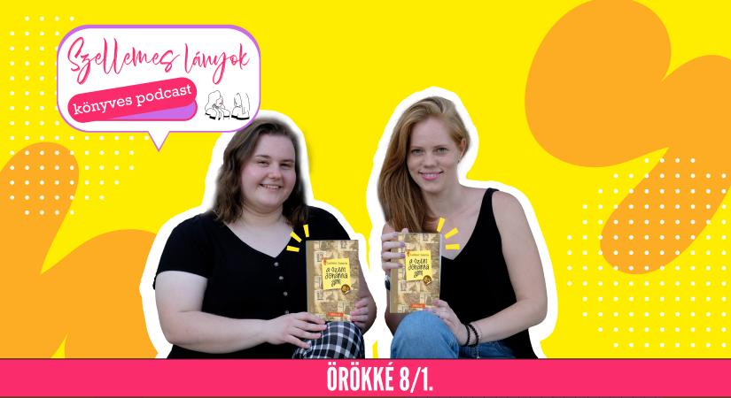 Könyves podcast: Leiner Laura – A Szent Johanna gimi 8/1. (Szellemes lányok)