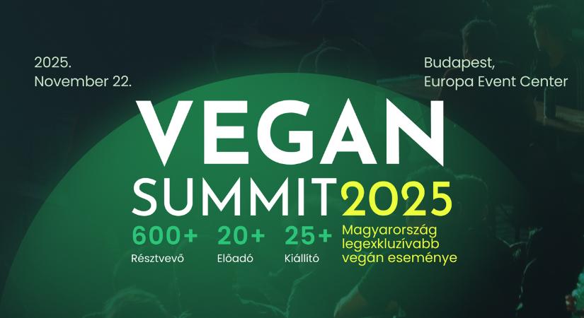 Európa legnagyobb vegán rendezvénye érkezik Budapestre
