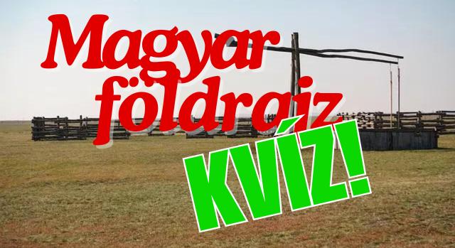 Földrajz kvíz: Vagy olyan okos mint egy 8.-os? Lássuk, mennyit tudsz magyar földrajzból?