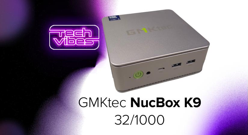Kompakt, halk, ráadásul még erős is - GMKtec NucBox K9 - Tech Vibes