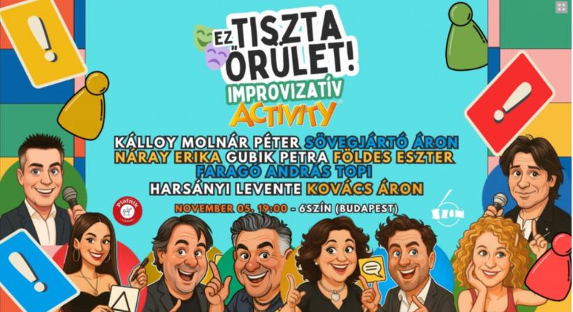 Ez Tiszta Őrület – az Activity játék most először költözik színpadra