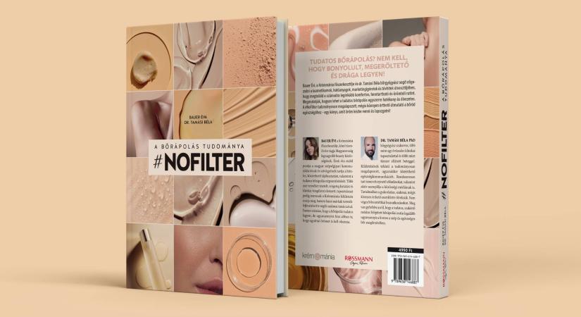 Tévedés, hogy a bőrápolás luxus – megjelent a #NoFilter, a Krémmánia és a Rossmann közös könyve