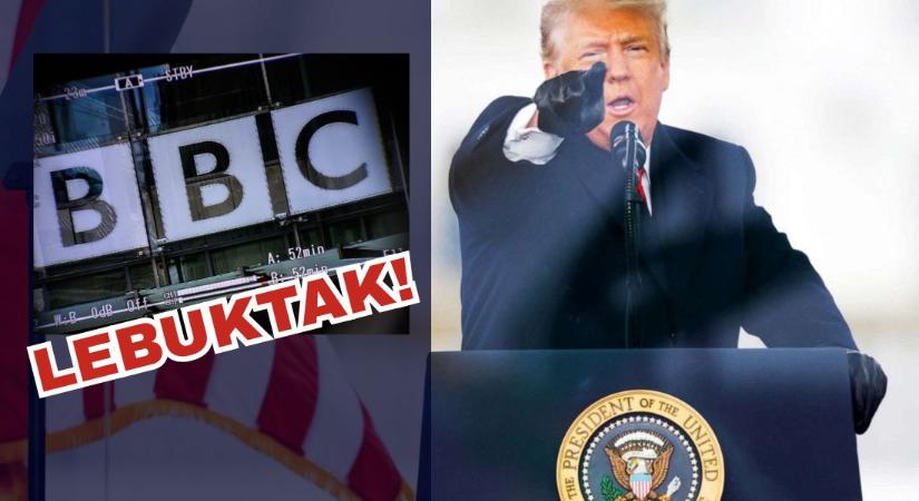 Lebukott a BBC: propagandacélokból összevágtak egy Trump-videót, hogy a demokraták narratíváját erősítsék
