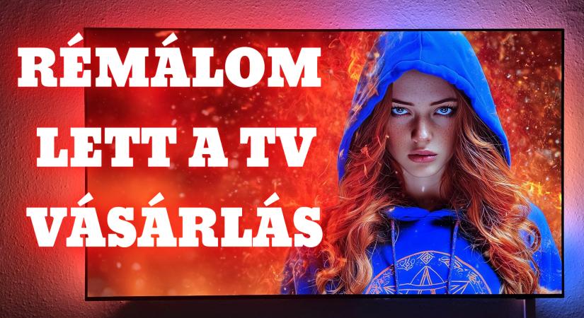 Rémálommá vált egy tévé vásárlás – iszonyatosan megjárta egy olvasónk