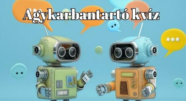 Agykarbantartó kvíz - A kiváló eredményhez legalább 6 helyes válasz kell. Próbáld ki, neked sikerül?