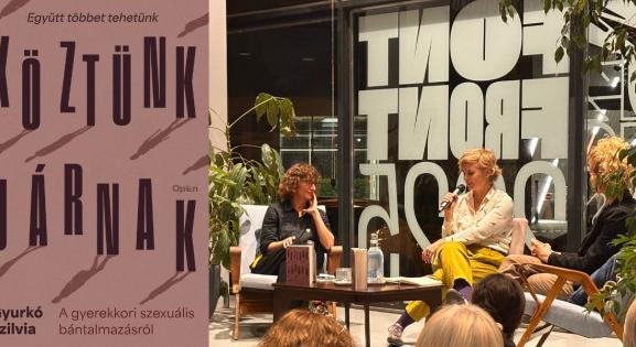 Gyurkó Szilvia: A bántalmazás elkövetői és áldozatai is köztünk járnak