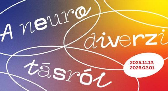 A neurodiverzitásról nyílik tárlat a Budapest Galériában