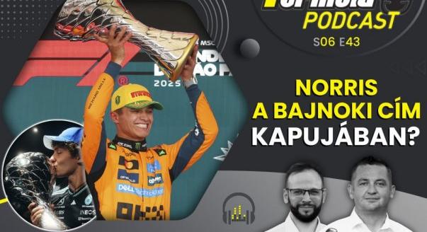 Podcast: Norris a bajnoki cím kapujában?