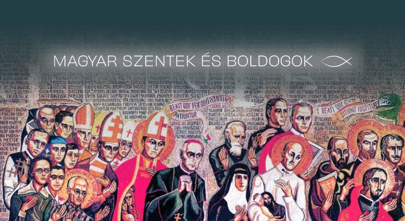 Magyarország a szentek földje – van mire büszkének lennünk!
