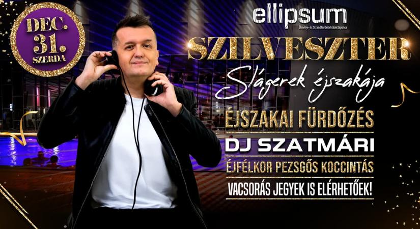 Szilveszteri Éjszakai fürdőzés- Slágerek éjszakája az Ellipsum Élményfürdőben 2025