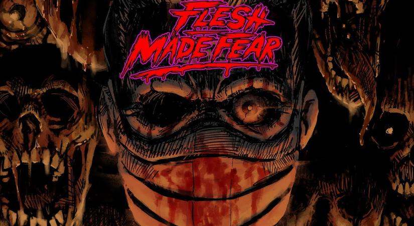 Flesh Made Fear Teszt