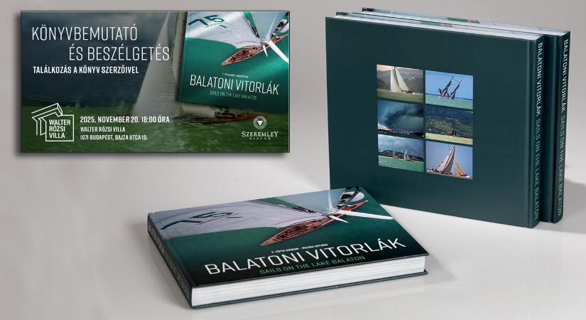 F.Tóth Gábor: Balatoni vitorlák – Könyvbemutató és beszélgetés november 20-án Budapesten