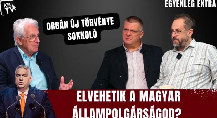Elvehetik a magyar állampolgárságod? - Orbán új törvénye sokkoló