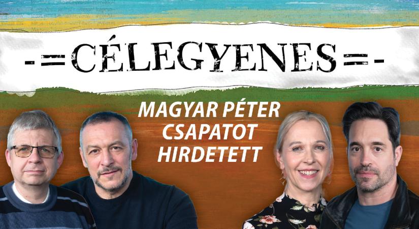 Célegyenes: Magyar Péter csapatot hirdetett