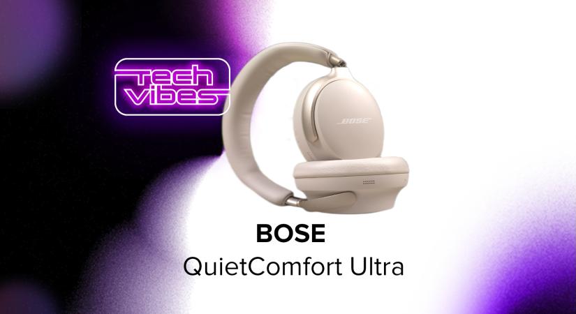 Csend a lelke mindennek, prémium izoláció utazás közben is - BOSE QuietComfort Ultra