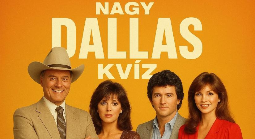 Retró kvíz: mennyire ismered a legendás Dallas sorozatot?