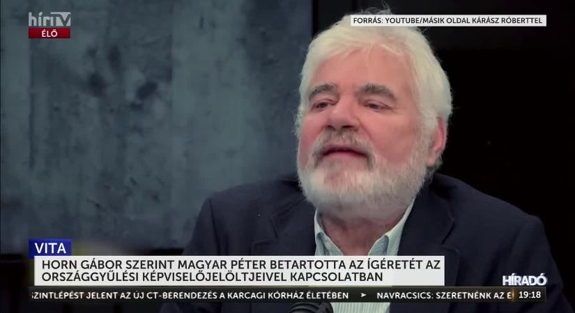 Horn Gábor szerint Magyar Péter jelöltjei nem szerepeltek még a politikai életben  videó