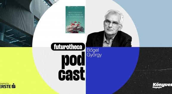 Dr. Bőgel György: A mesterséges intelligencia olyan, mint a klinikai kísérletek nélkül bevezetett gyógyszer // Futurotheca 02.