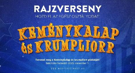 Rajzpályázat gyerekeknek: rajzolj plakátot a Keménykalap és krumpliorrhoz!